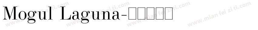 Mogul Laguna字体转换